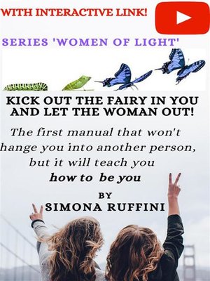 cover image of Kick out the Fairy in You and let the Woman out
